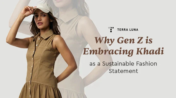 Why Gen Z is Embracing Khadi as a Sustainable Fashion Statement