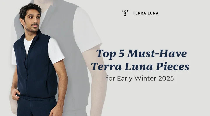 Top 5 Must-Have Terra Luna Pieces for Early Winter 2025